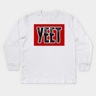 Yeet Kids Long Sleeve T-Shirt